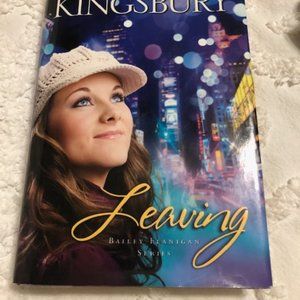Karen Kingsbury - Leaving